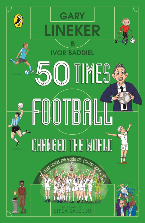 Kniha 50 Times Football Changed the World Gary Lineker