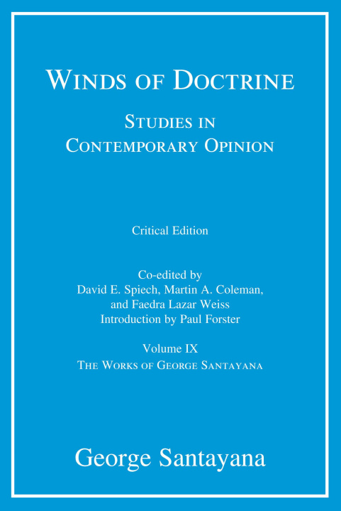 Könyv Winds of Doctrine, critical edition, Volume 9 George Santayana