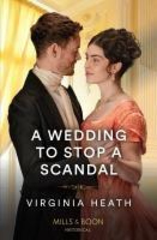 Kniha Wedding To Stop A Scandal Virginia Heath