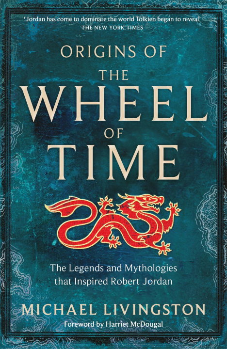 Carte Origins of The Wheel of Time Michael Livingston