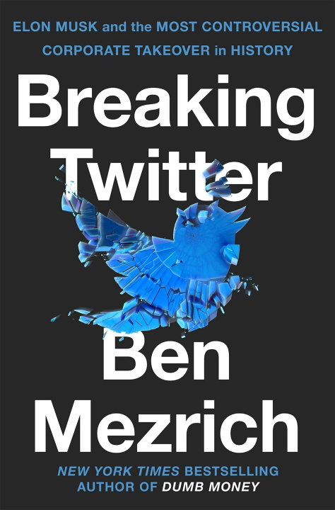 Kniha Breaking Twitter Ben Mezrich