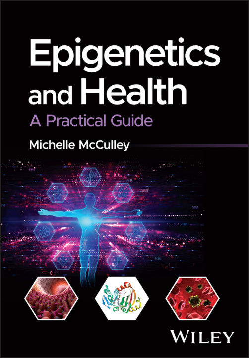 Könyv Epigenetics and Health: A Practical Guide M McCulley