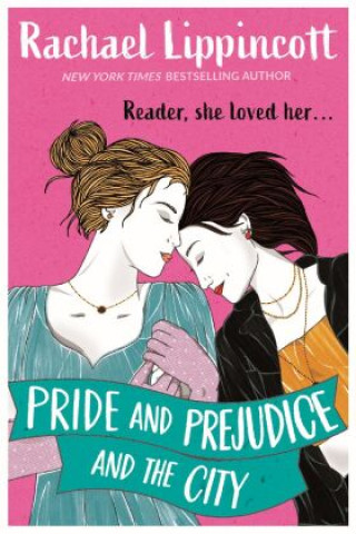 Knjiga Pride & Prejudice in the City Rachael Lippincott
