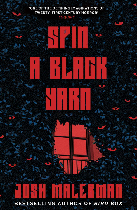 Książka Spin a Black Yarn Josh Malerman