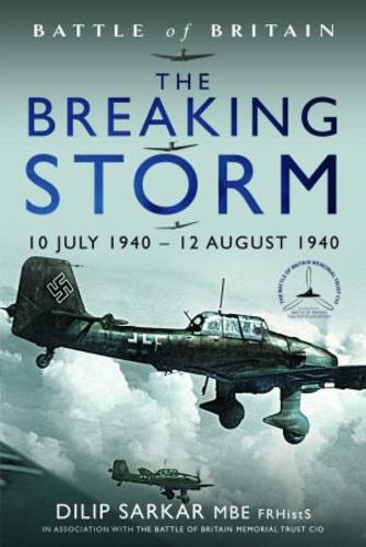 Kniha Battle of Britain The Breaking Storm Dilip Sarkar
