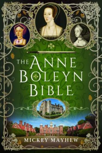 Livre Anne Boleyn Bible Mickey Mayhew