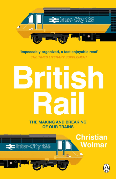Kniha British Rail Christian Wolmar
