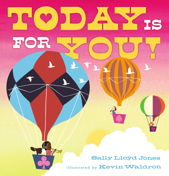 Kniha Today Is for You! Sally Lloyd-Jones