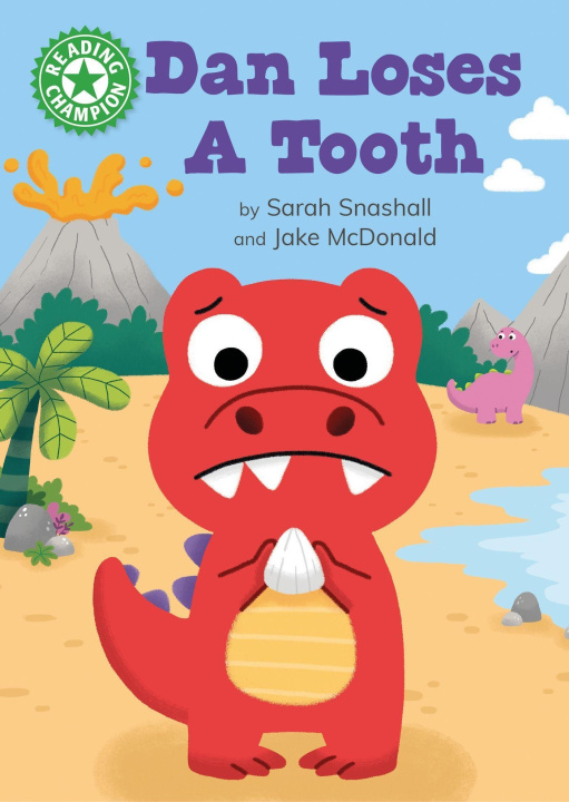 Knjiga Reading Champion: Dan Loses a Tooth Sarah Snashall