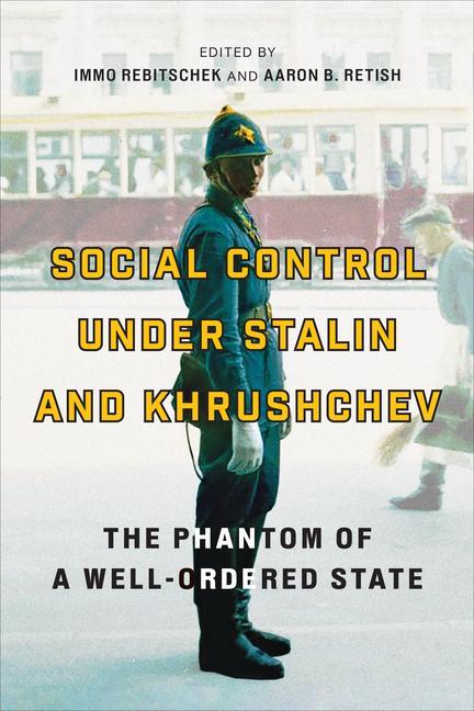 Kniha Social Control under Stalin and Khrushchev 