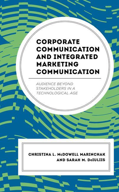 Knjiga Corporate Communication and Integrated Marketing Communication Christina L. McDowell Marinchak