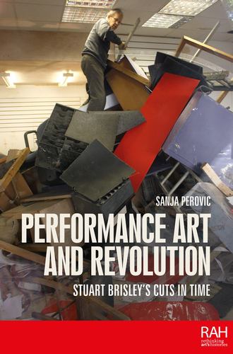 Knjiga Performance Art and Revolution Sanja Perovic