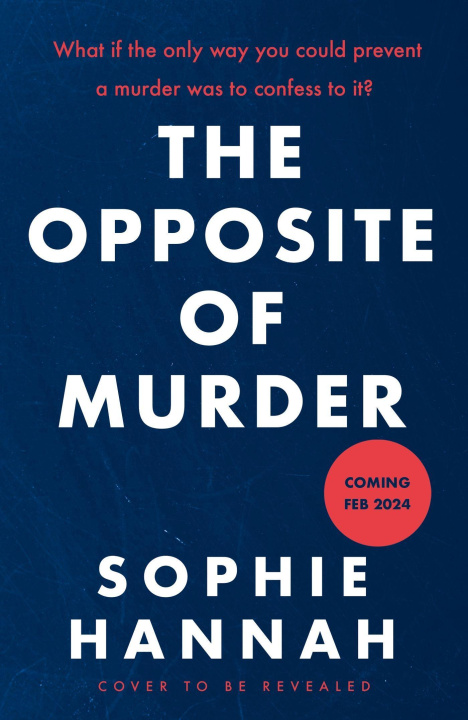 Carte Opposite of Murder Sophie Hannah