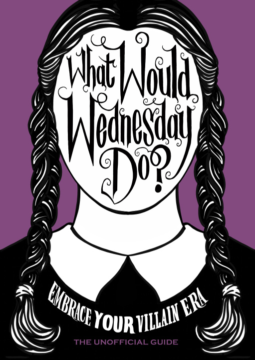 Kniha What Would Wednesday Do? Pop Press