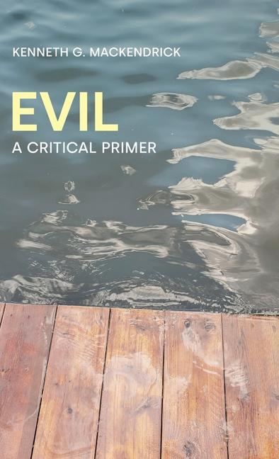 Knjiga Evil Kenneth G Mackendrick