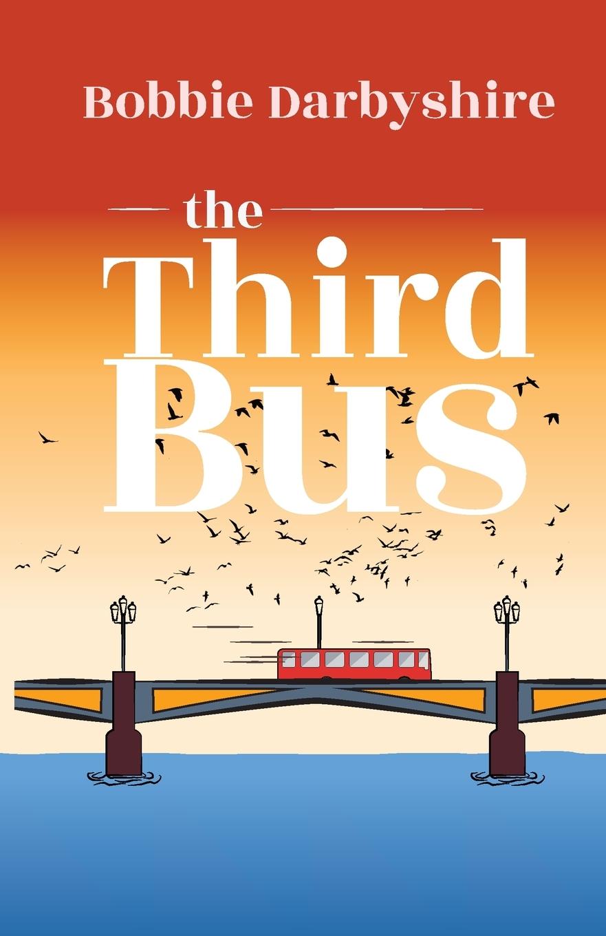 Knjiga Third Bus Bobbie Darbyshire