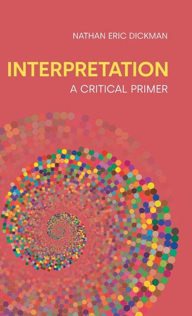 Knjiga Interpretation Nathan Eric Dickman