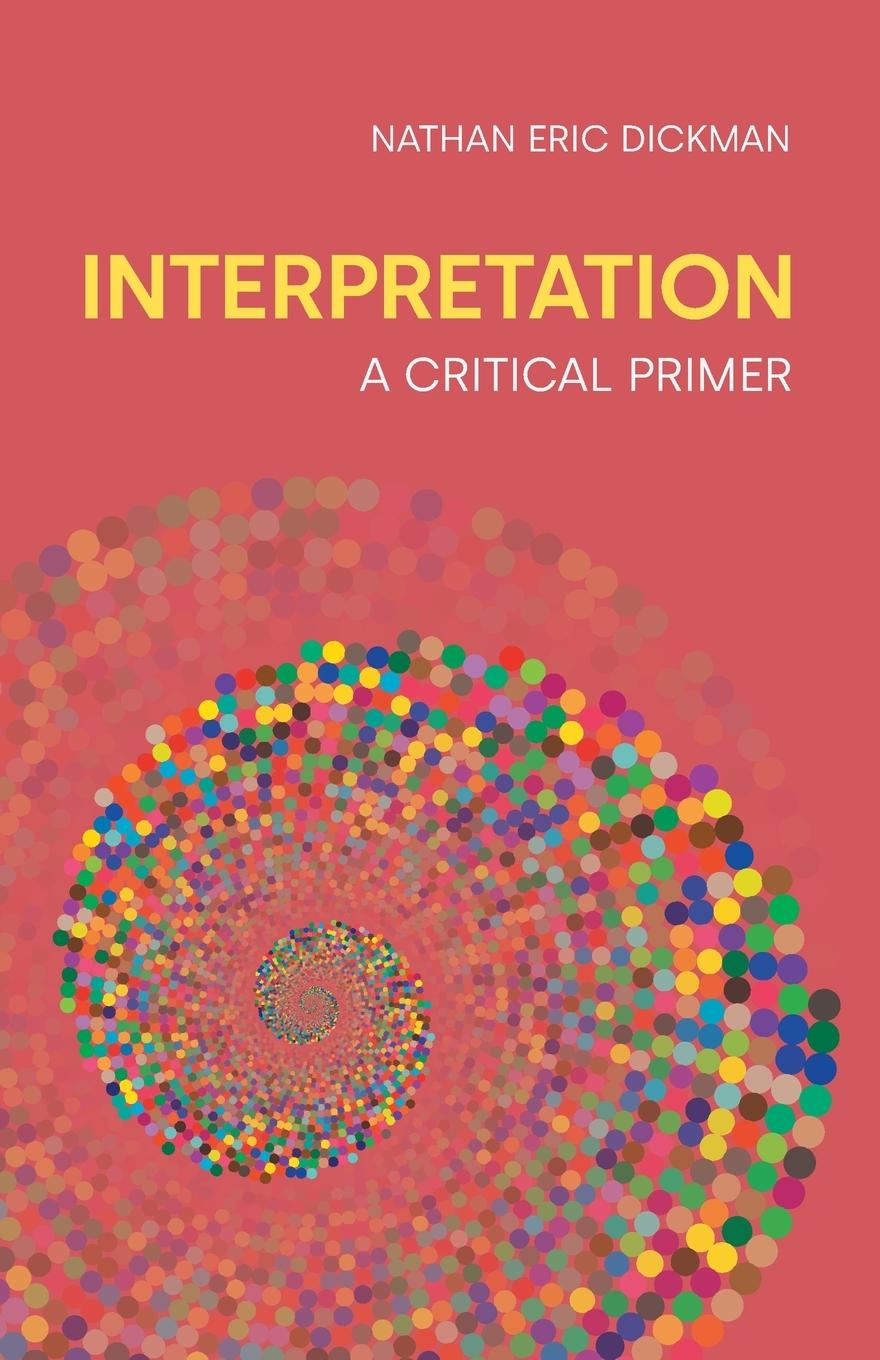 Knjiga Interpretation Nathan Eric Dickman