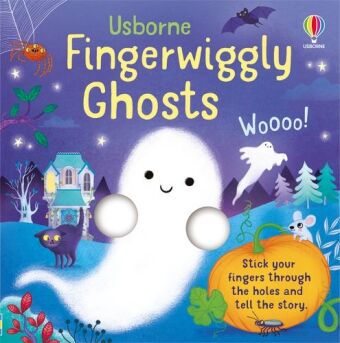 Könyv Fingerwiggly Ghosts Felicity Brooks