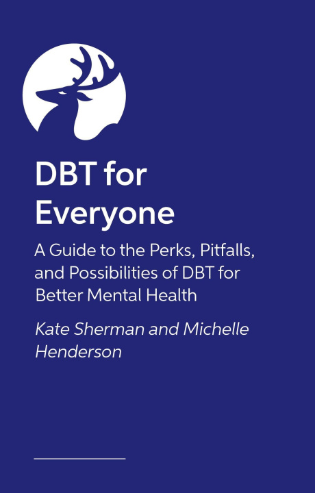 Knjiga DBT for Everyone Michelle Henderson