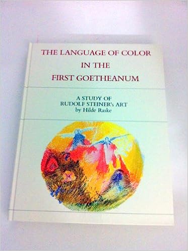 Book Language of Color in the First Goetheanum Hilde Raske