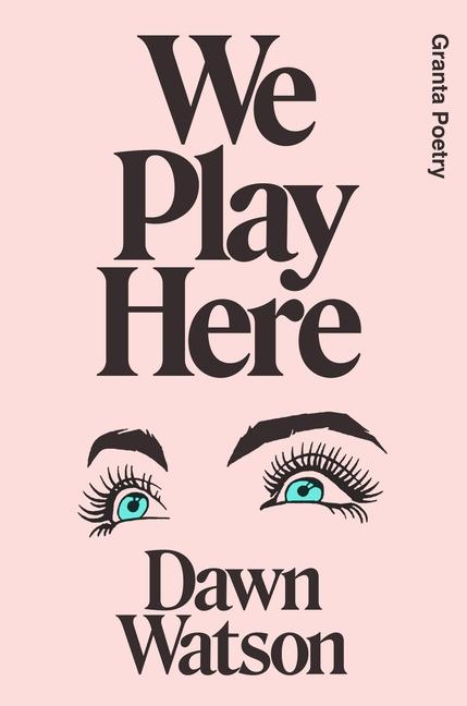 Book We Play Here Dawn Watson