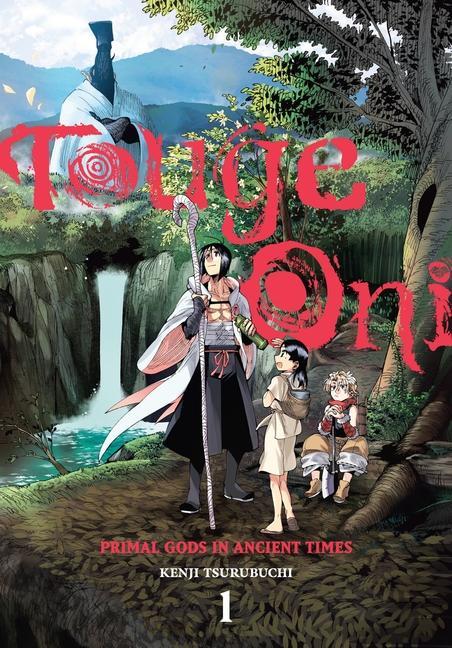 Libro Touge Oni: Primal Gods in Ancient Times, Vol. 1 Tsurubuchi