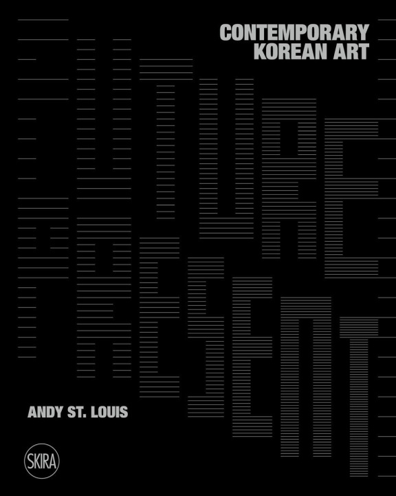 Kniha Future Present: Contemporary Korean Art 