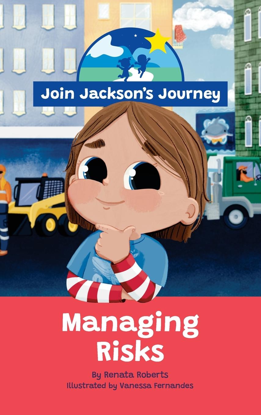 Knjiga JOIN JACKSON's JOURNEY Managing Risks Renata Roberts