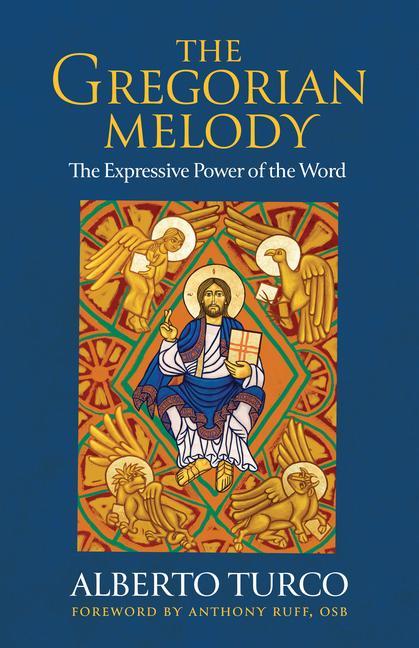 Kniha The Gregorian Melody: The Expressive Power of the Word Stephen Concordia