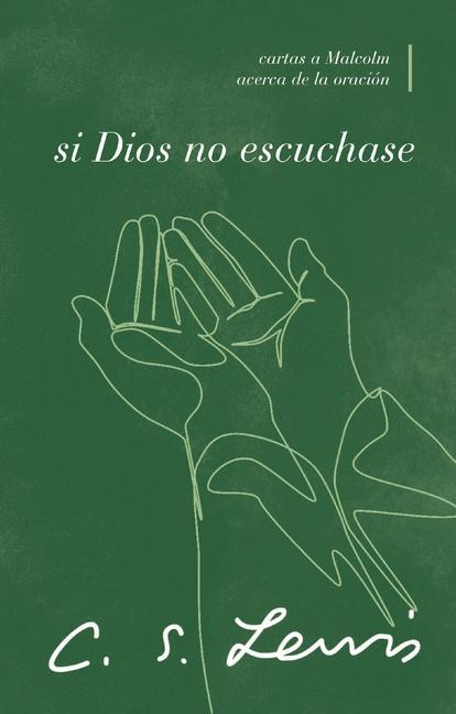 Buch Si Dios No Escuchase: Cartas a Malcolm Acerca de la Oración 