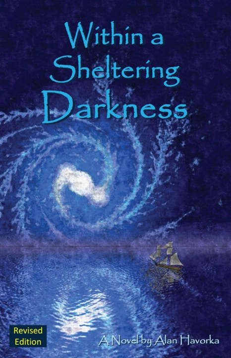 Knjiga Within a Sheltering Darkness Alan Havorka