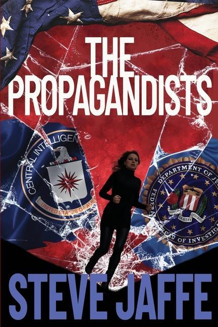 Knjiga The Propagandists Steve Jaffe