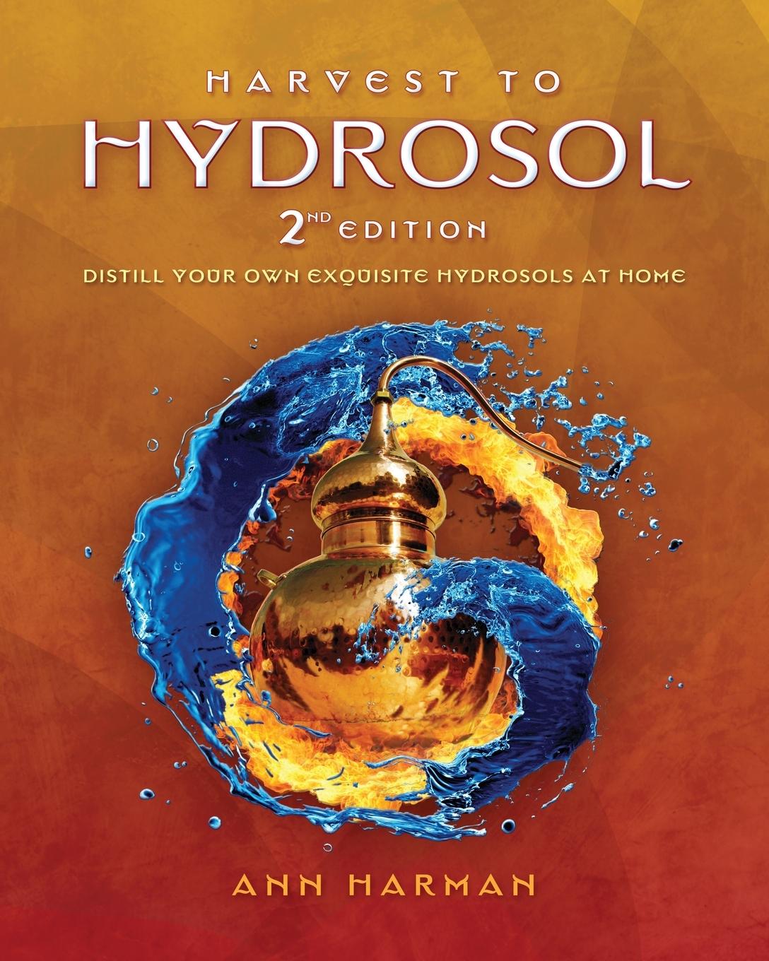 Book Harvest To Hydrosol Second Edition 