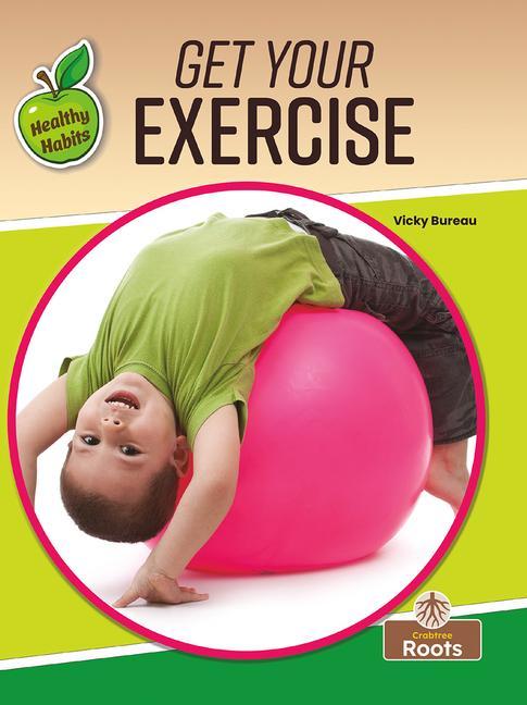 Knjiga Get Your Exercise 