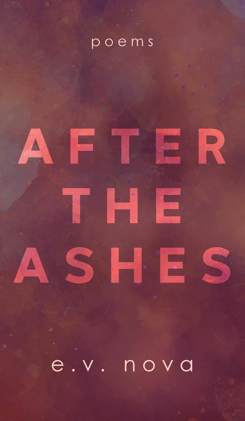 Knjiga After The Ashes E.V. Nova