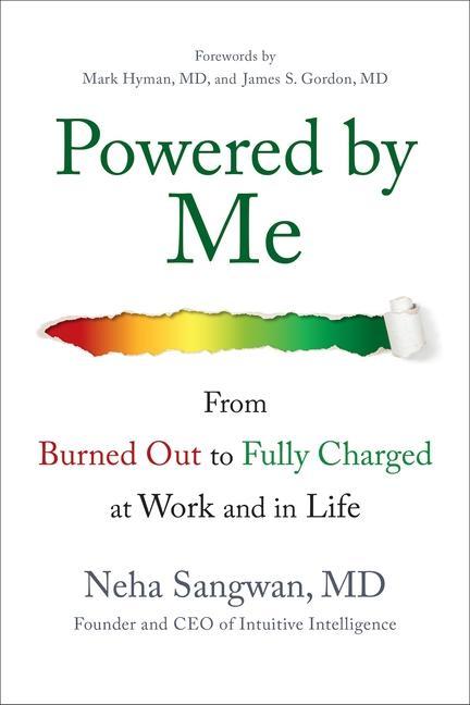 Книга Powered by Me: From Burned Out to Fully Charged at Work and in Life 
