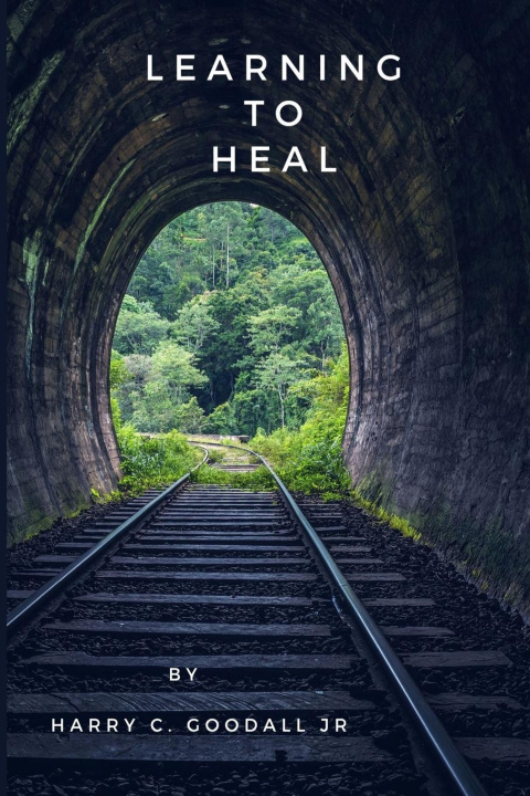 Knjiga Learning to Heal Harry Goodall