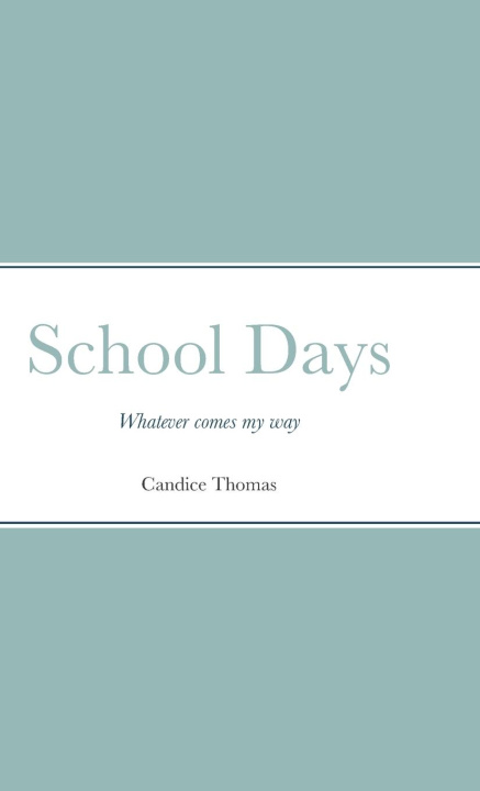 Libro School Days Candice Thomas