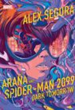 Book Ara?a and Spider-Man 2099: Dark Tomorrow 