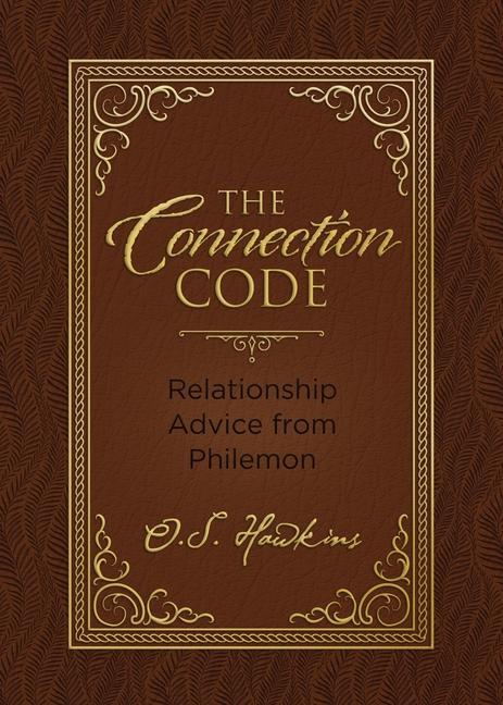 Knjiga The Connection Code: Relationship Advice from Philemon O. S. Hawkins