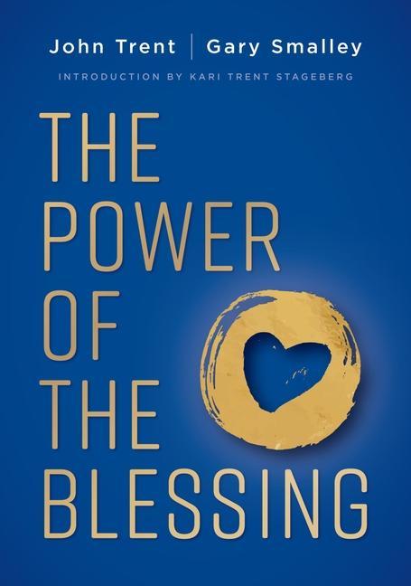 Kniha The Power of the Blessing: 5 Keys to Improving Your Relationships Gary Smalley