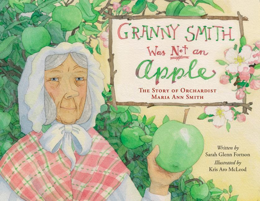 Knjiga Granny Smith Was Not an Apple Kris Aro McLeod