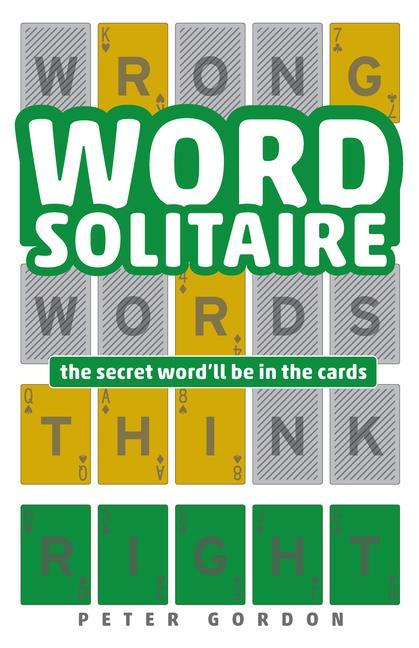 Kniha Word Solitaire: The Secret Word'll Be in the Cards 