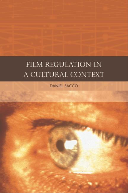 Knjiga Film Regulation in a Cultural Context Daniel Sacco