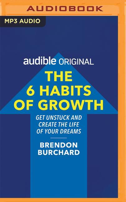 Digital The 6 Habits of Growth Brendon Burchard