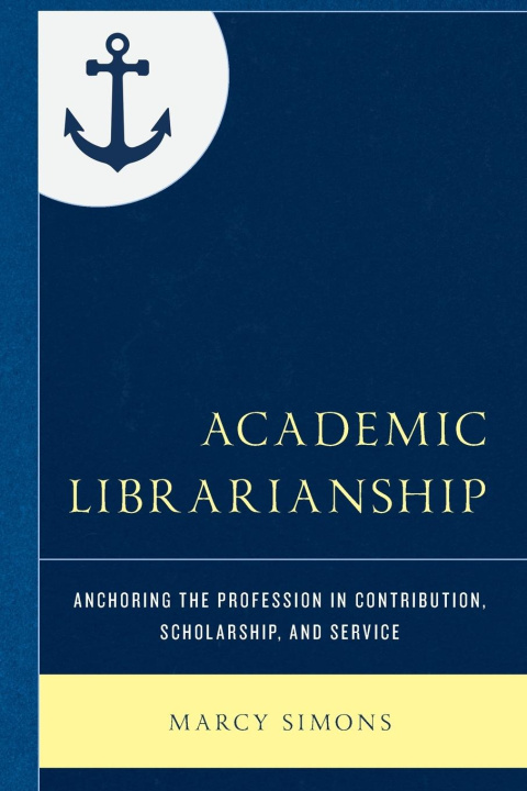 Kniha Academic Librarianship 