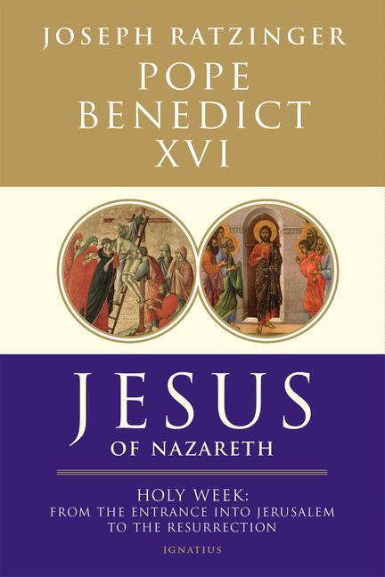 Carte Jesus of Nazareth: Holy Week: From the Entrance Into Jerusalem to the Resurrection Volume 2 