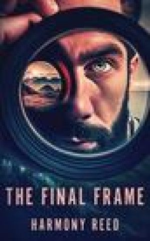 Book The Final Frame Harmony Reed