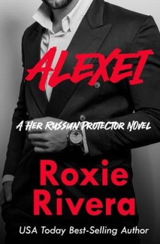 Boek Alexei (Her Russian Protector #8) Roxie Rivera
